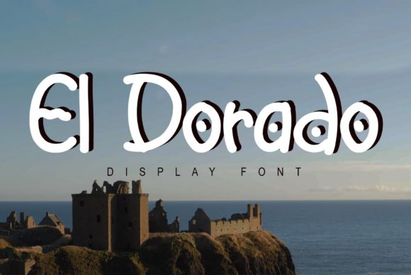 El Dorado: A Font That Captures the Magic of a Lost City