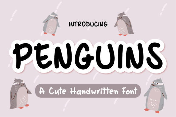 Penguins: A Versatile Handwritten Font for Creative Design